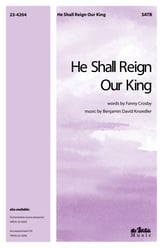 He Shall Reign Our King SATB choral sheet music cover